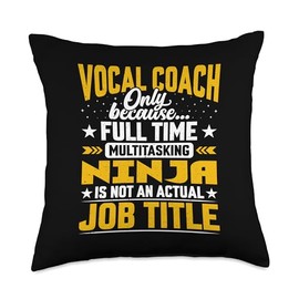 Vocal Coach Job Title Funny Vocal Instructor Trainer Teacher Throw Pillow
