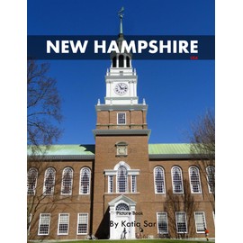 New Hampshire: A Perfect Coffee Table Picture Book - Travel and Tourism lovers.