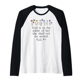 God is in the Midst of Her She Will Not Be Moved Psalm 46:5 Raglan Baseball Tee