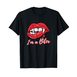 Bite My Lip - I'm A Biter - Sexy Vampire Lips T-Shirt