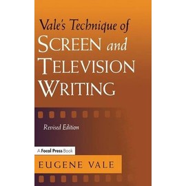 Vale's Technique of Screen and Television Writing