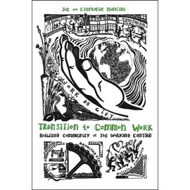 Transition to Common Work: Building Community at The Working Centre