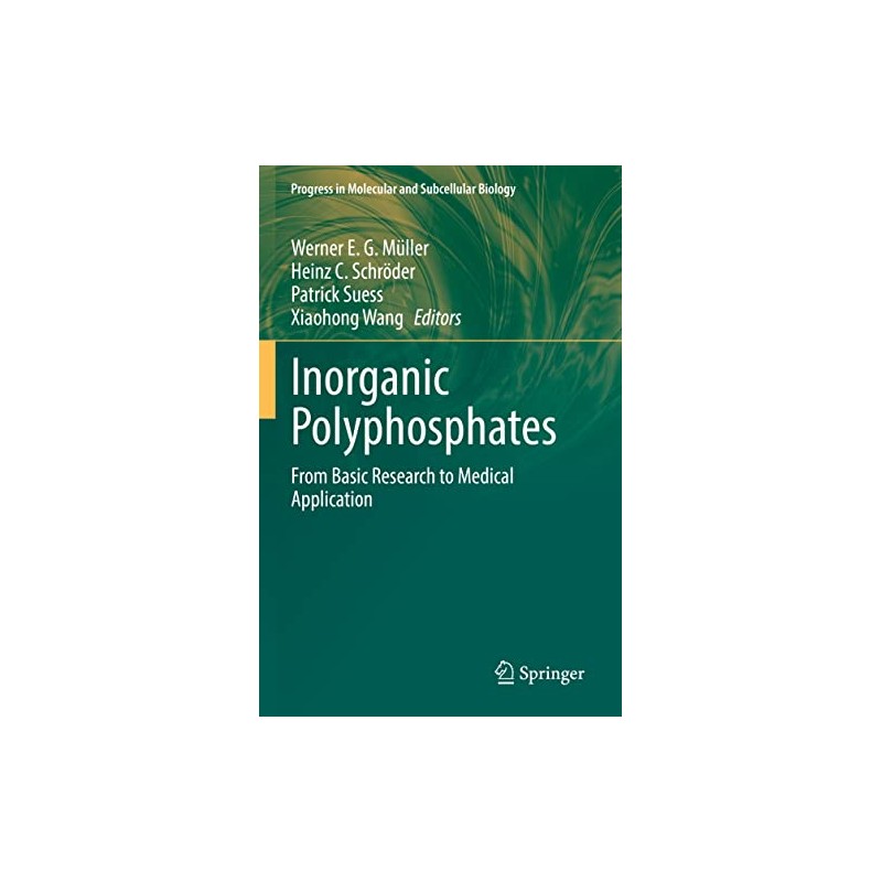 Inorganic Polyphosphates: From Basic Research to Medical Application: 61