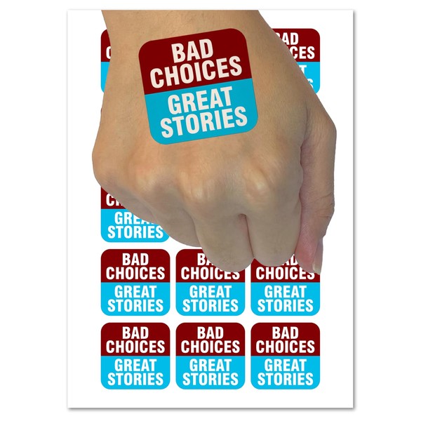 Bad Choices Great Stories Life Mistakes Temporary Tattoo Water Resistant