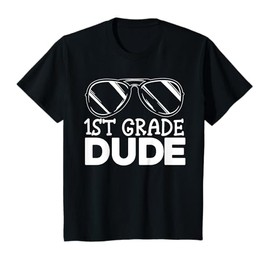 Kids 1st Grade Dude First Day Of School Cool Back To School T-Shirt