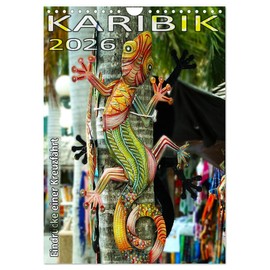 Karibik - Eindrücke einer Kreuzfahrt (Wandkalender 2026 DIN A4 hoch), CALVENDO Monatskalender