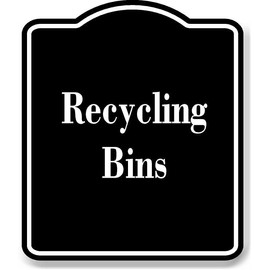 Recycling Bins BLACK Aluminum Composite Sign 8.5''x10''