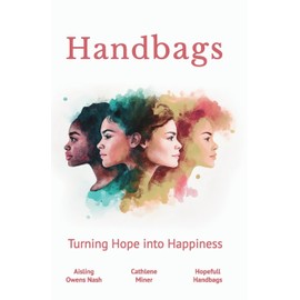 Handbags: Turning Hope into Happiness