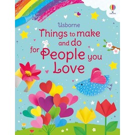 Things to Make and Do for People You Love