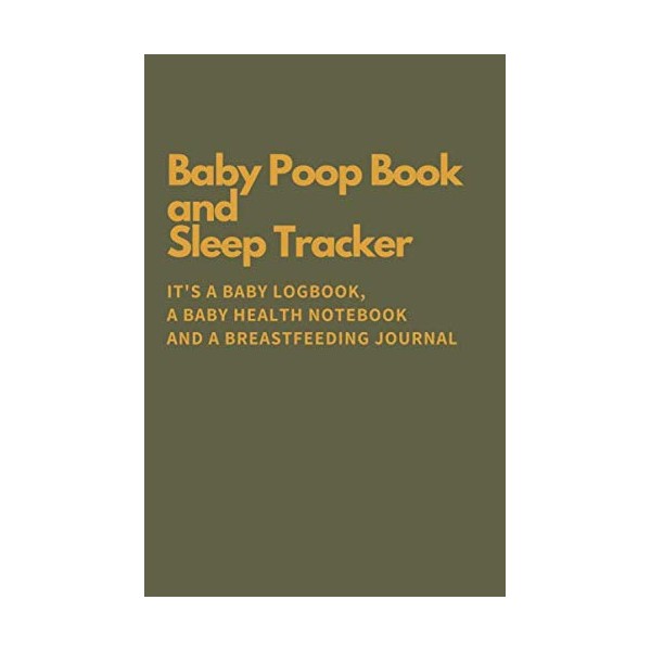 Baby Poop Book and Sleep Tracker: It's a Baby Logbook,