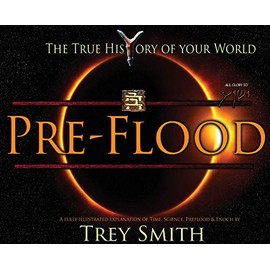 PreFlood: An Easy Journey Into the PreFlood World by Trey Smith (1) (Preflood to Nimrod to Exodus)