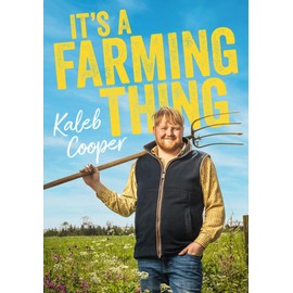 It's a Farming Thing: Life according to Kaleb, the breakout star of Clarkson's Farm