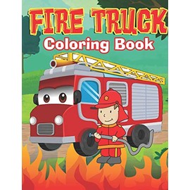 fire truck coloring book: truck coloring book for kids - activity books for preschooler - coloring book for boys and girls: 2