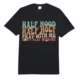 Half Hood Half Holy Groovy Retro Christian for Men Women Comfort Colors Adult Heavyweight T-Shirt