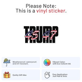 45 47 President Sticker - Waterproof Vinyl Decal for Car Bumper, Laptop, Water Bottle, Book Cases, Smartphones, Wall, and Window, Size - 6'' Longer Side