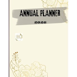2026 Annual Planner: Plan Your Year – Set Goals, Track Habits & Stay Productive All Year Long