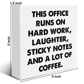 Farmhouse Humor Office Coffee Wooden Box Sign Rustic This office Runs on Hard Work Coffee Wood Block Tabletop Sign Decorative Desk Sign Decor 5 X 5 Inches