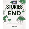 Stories Without End: 24 open-ended stories to engage students in