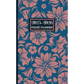2025-2026 Pocket Planner: 2 Year Monthly Organizer From January 2025 - December 2026 With Holidays, Floral Cover