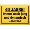 DankeDir! 40 Years Young Dynamic - Plastic Sign 30 x