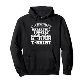 Bariatric Surgery Patients Rehab Recovery Get Well Soon Pullover Hoodie