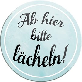 schilderkreis24 Funny Saying "Ab Hier Bitte lächeln." Magnet Decorative Fridge Magnet Humour Funny Gift Idea Birthday Christmas 8 x 8 cm