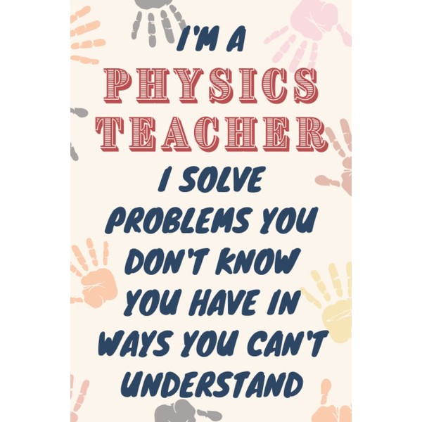Physics Teacher Gifts: Blank Lined Journal Notebook, an Appreciation Thank