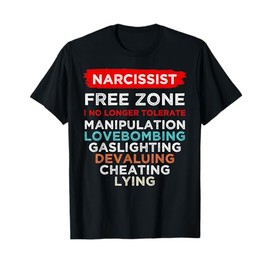 Narcissist Narcissistic Free Zone Awareness Survivor Support T-Shirt
