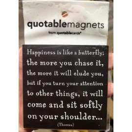 Quotable Magnets HAPPINESS is a Butterfly  Quotable Magnets Thoreau Fridge Magnet