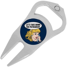 NewCharms Let's Take Down The Patriarchy Golf Ball Marker Divot Repair Tool Bottle Opener