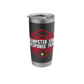 Dumpster Fire Response team funny work joke Stainless Steel Insulated Tumbler