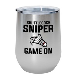 Badminton SIlver Edition Wine Tumbler 12oz - Shuttlecock sniper game - Badminton Player Racket Sport Theme for Athlete Net Birdie Badmintonist Court Game