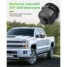 Fuel Filter Housing Cap Fit for GM Duramax 6.6L L5P (Chevy Silverado/GMC Sierra 2500HD 3500HD) 2017-2020，Fit for Cruze 2.0L 2014-2015 Cruze 1.6L 2017-2019 (without TP1015 fuel filter)