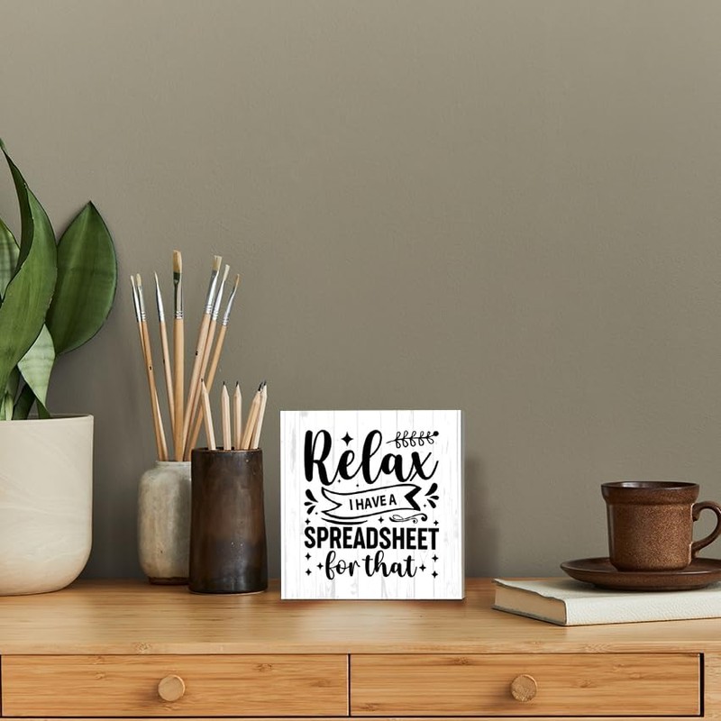 Funny Office Signs Accountant Wood Box Sign - Relax I