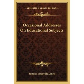 Libro Occasional Addresses On Educational Subjects - Laur...