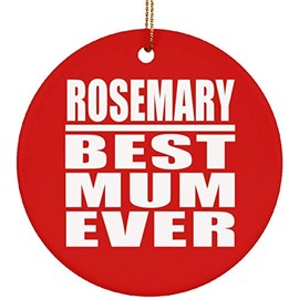 Designsify Christmas Tree Decoration, Rosemary Best Mum Ever, Circle Ornament Red, Gifts for Birthday Anniversary Valentines Mom Mothers Fathers Day Party, to Men Women Him Her Friend Mom Dad Wife