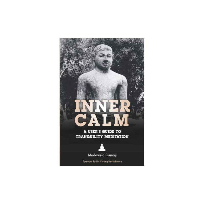 Inner Calm: A User's Guide to Tranquility Meditation