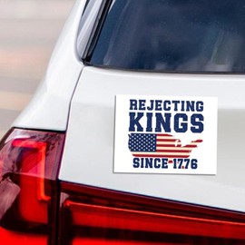 Rejecting Kings Since 1776 Magnet, Resist Hate Magnet, Anti-Trump, Resist Racism Car Decal, Resist Fascism - 6" x 4.5"