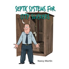 Septic Systems for City Slickers