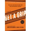 Get A Grip: How to Get Everything You Want from