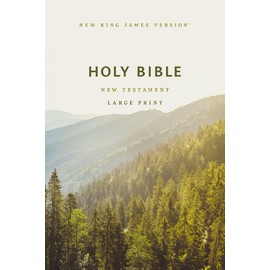NKJV Large Print Outreach New Testament Bible, Scenic Softcover, Comfort Print