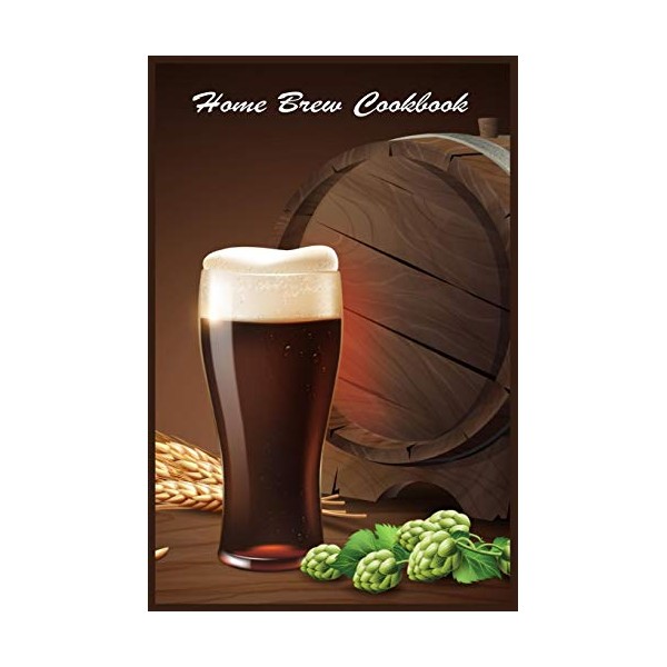 Home Brew Cookbook: Home Brewing Recipe Ledger