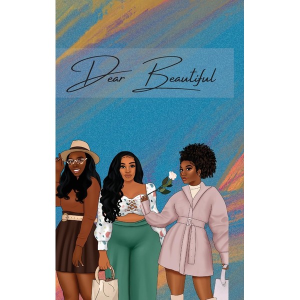 Dear Beautiful: A 365-day introspective mindfulness journal for black women