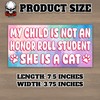 My Child is Not an Honor Roll Student She is