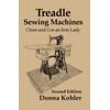 Treadle Sewing Machines: Clean and Use an Iron Lady
