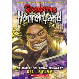 Dr. Maniac vs. Robby Schwartz (Goosebumps HorrorLand #5)