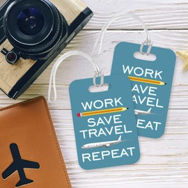 LT073 Work/Save/Travel/Repeat Novelty Funny Unique Designer Gift Glossy Plastic Suitcase Luggage Tag