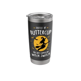 Buckle Up Buttercup You Just Flipped My Witch Switch Gift Stainless Steel Insulated Tumbler