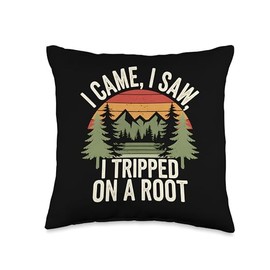 Hiking I Came I Saw I Tripped on a Root Funny Hiker Gift Throw Pillow
