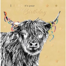 Male Birthday Card for Him - General Card for Men - Artistic Highland Cow Design - I Herd It's Your Birthday - Special Finishes - Made in the UK - Eco-Friendly